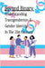 Beyond Binary: Understanding Transgenderism and Gender Identity in the 21st Century by Walker, Amanda