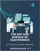 The Art and Science of Electronics: A Practical Handbook by V. T. Sreekumar