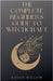 The Complete Beginners Guide To Witchcraft by Willow, Raven