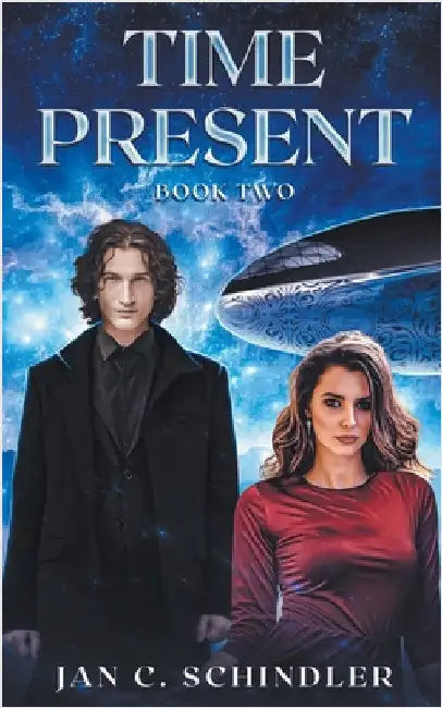 Time Present Book 2 by Jan C. Schindler