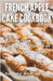 French Apple Cake Cookbook by Sammy Andrews