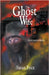 The Ghost Wife by Price, Susan