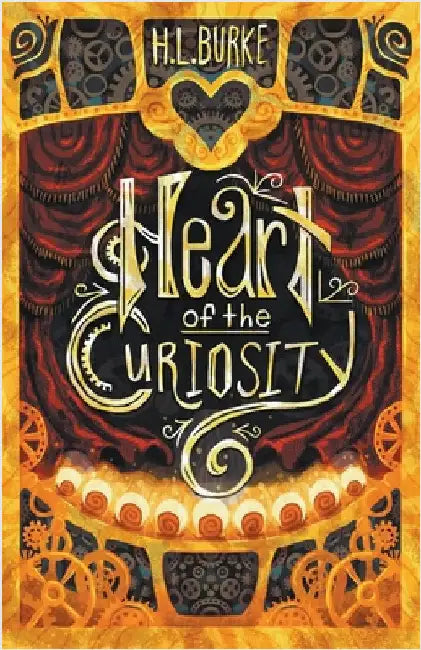 Heart of the Curiosity by H. L. Burke