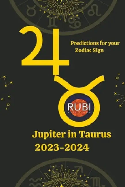 Jupiter in Taurus 2023-2024 by Rubi Astrólogas