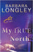 My True North by Barbara Longley