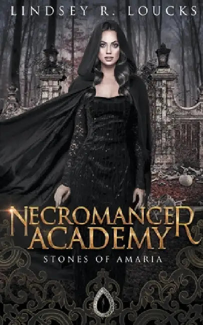 Necromancer Academy by Lindsey R. Loucks