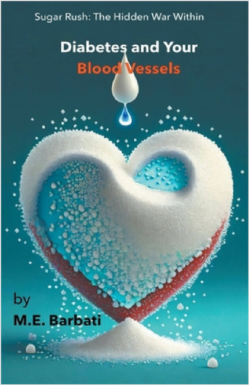 Sugar Rush: The Hidden War Within by Mohammad E. Barbati