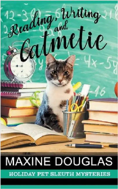 Reading, Writing and Catmetic by Maxine Douglas