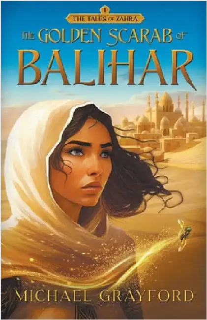 The Golden Scarab of Balihar by Michael Grayford