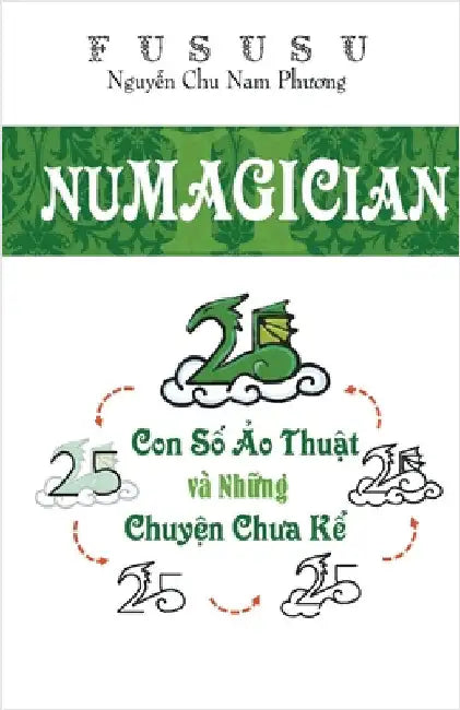Numagician: Con Số Ảo Thuật Và Những Chuyện Chưa Kể by Fususu