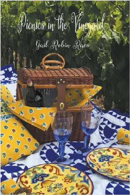 Picnics in the Vineyard by Raes, Gail