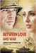 Between Love and War by Zibia Gasparetto