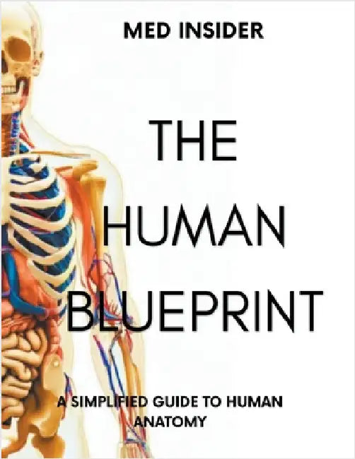 The Human Blueprint by Med Insider