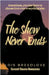 The Show Never Ends by Lois Breedlove