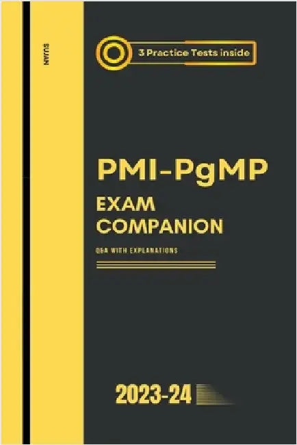 PMI-PgMP Exam Companion: Q&A with Explanations by Sujan