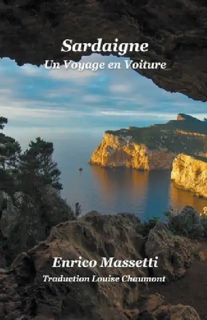 Sardaigne Un Voyage en Voiture by Enrico Massetti