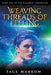 Weaving Threads of Feeling by Sage Marrow