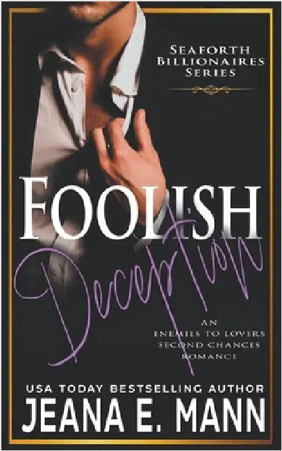 Foolish Deception by Jeana E. Mann