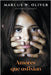 Amores que Asfixian by Marcus W. Oliver