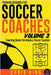 Training Sessions For Soccer Coaches Volume 3 by King, Chris