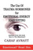 The Use of Trauma Hormones for Emotional Energy Harvesting by Caraf Avnayt