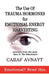 The Use of Trauma Hormones for Emotional Energy Harvesting by Caraf Avnayt