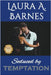 Seduced by Temptation by Laura A. Barnes