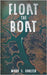 Float the Boat by Mark S. Ehrlich