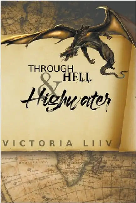 Through Hell & Highwater by Victoria LIIV