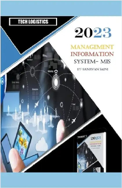 Management Information systems - MIS by Saini, Sanjivan
