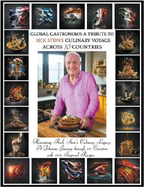 "Global Gastronomy: A Tribute to Rick Stein's Culinary Voyage Across 10 Countries" by Ellie Richards