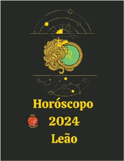 Horóscopo 2024 Leão by Rubi Astrólogas