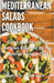 Mediterranean Salads Cookbook by Sammy Andrews