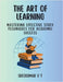 The Art of Learning: Mastering Effective Study Techniques for Academic Success by V. T. Sreekumar