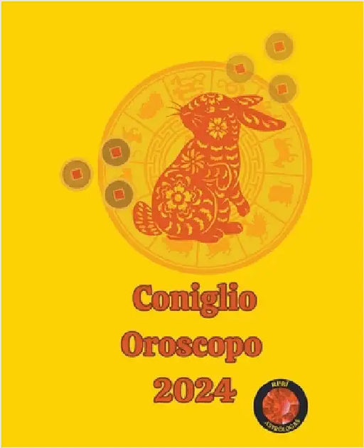Coniglio Oroscopo 2024 by Alina a. Rubi
