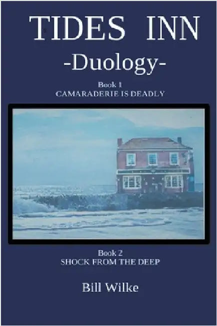 Tides Inn - Duology by Bill Wilke