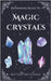 Beginners Guide To Magic Crystals by Brittany Nightshade