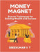Money Magnet: Proven Techniques for Building Wealth and Success by V. T. Sreekumar