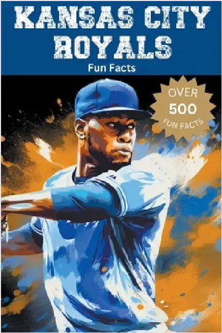 Kansas City Royals Fun Facts by Ape, Trivia