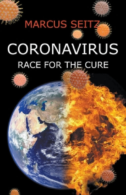 Coronavirus: Race for the Cure by Marcus Seitz