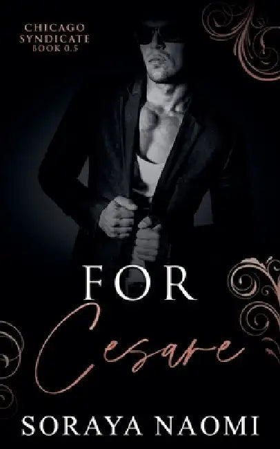For Cesare by Soraya Naomi