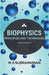 Biophysics by Subramanian, Ma