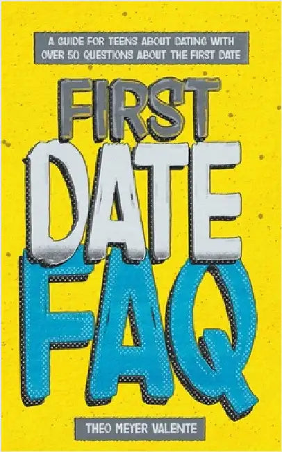 First Date FAQ by Theo Valente