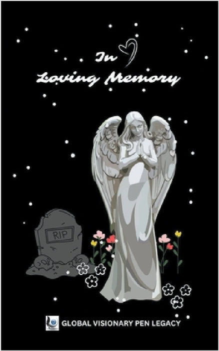 In Loving Memory by Global Visionary Pen Legacy