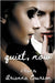 Quiet, Now by Arianna Courson