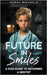 Future in Smiles: A Kids Guide to Becoming a Dentist by Michaels, Sarah