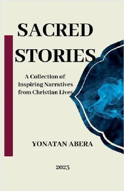 Sacred Stories by Yonatan Abera