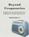 Beyond Frequencies: Exploring the Best Brands in Modern Radio Receivers by V. T. Sreekumar