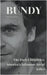 Bundy The Dark Chronicles: America's Infamous Serial Killer by Oliver Lancaster