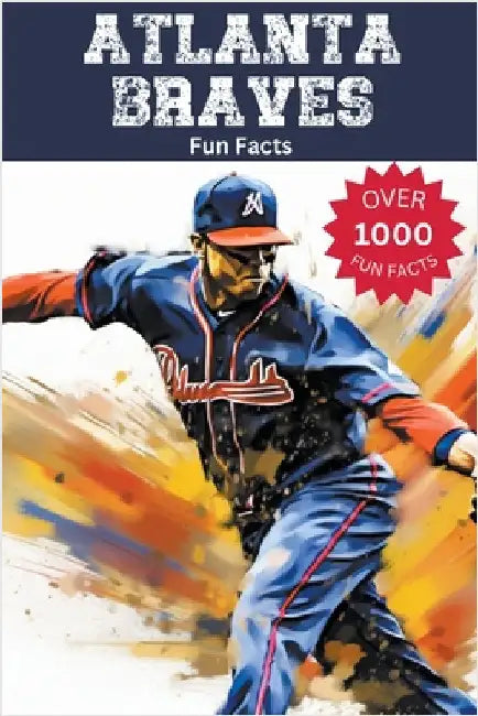 Atlanta Braves Fun Facts by Ape, Trivia